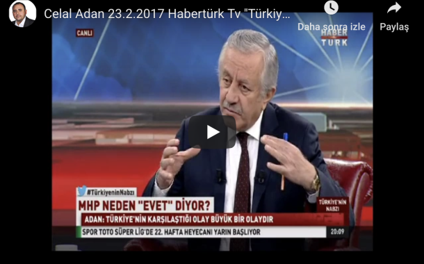 Celal Adan 23.2.2017 Habertürk Tv 
