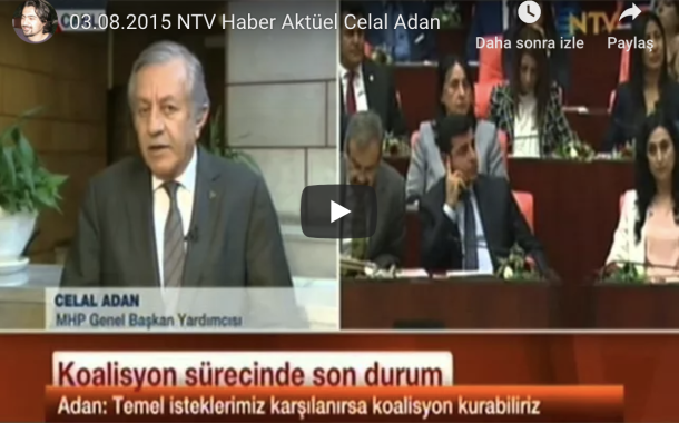 03.08.2015 NTV Haber Aktüel Celal Adan