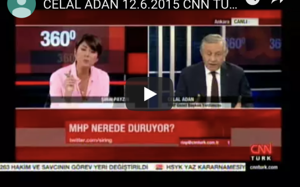 CELAL ADAN 12.6.2015 CNN TÜRK TV 