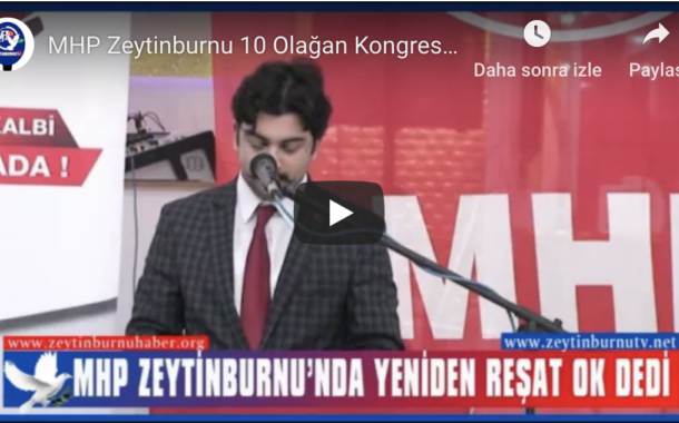 MHP Zeytinburnu 10 Olağan Kongresini Yaptı
