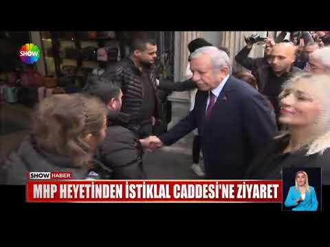MHP Heyetinden İstiklal Caddesi'ne Ziyaret